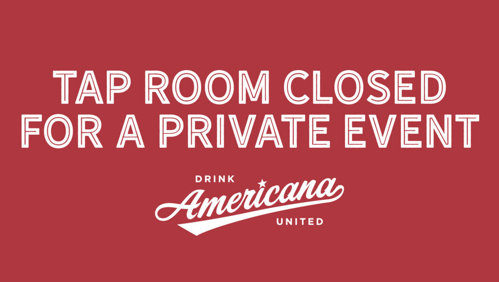 Tap Room Closed For A Private Event